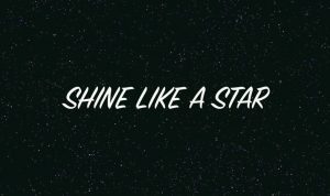 Shine Like Star