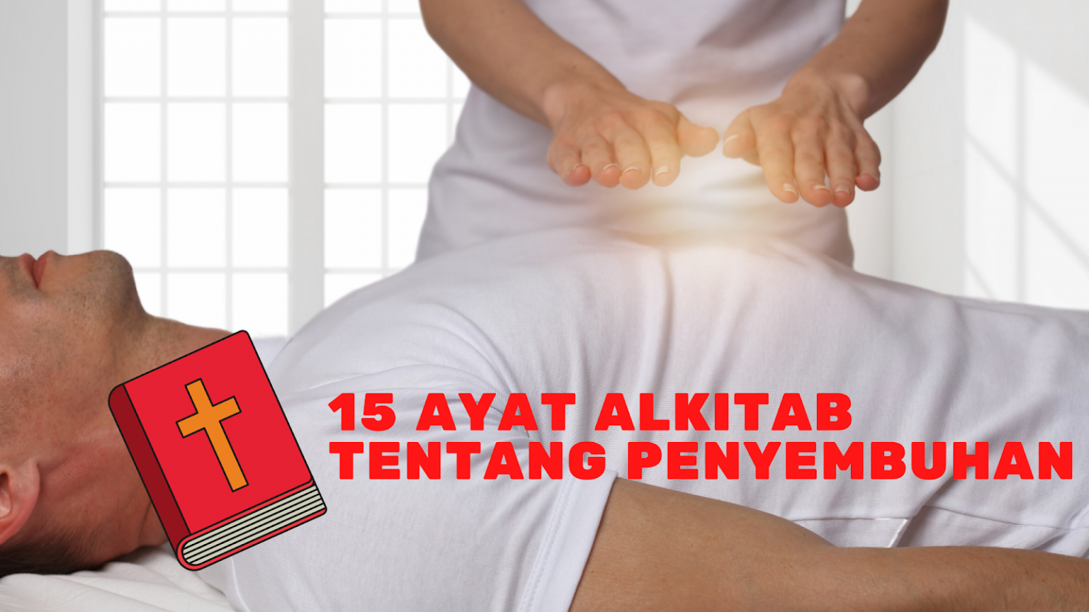 Ayat Alkitab Tentang Penyembuhan - Persembahan