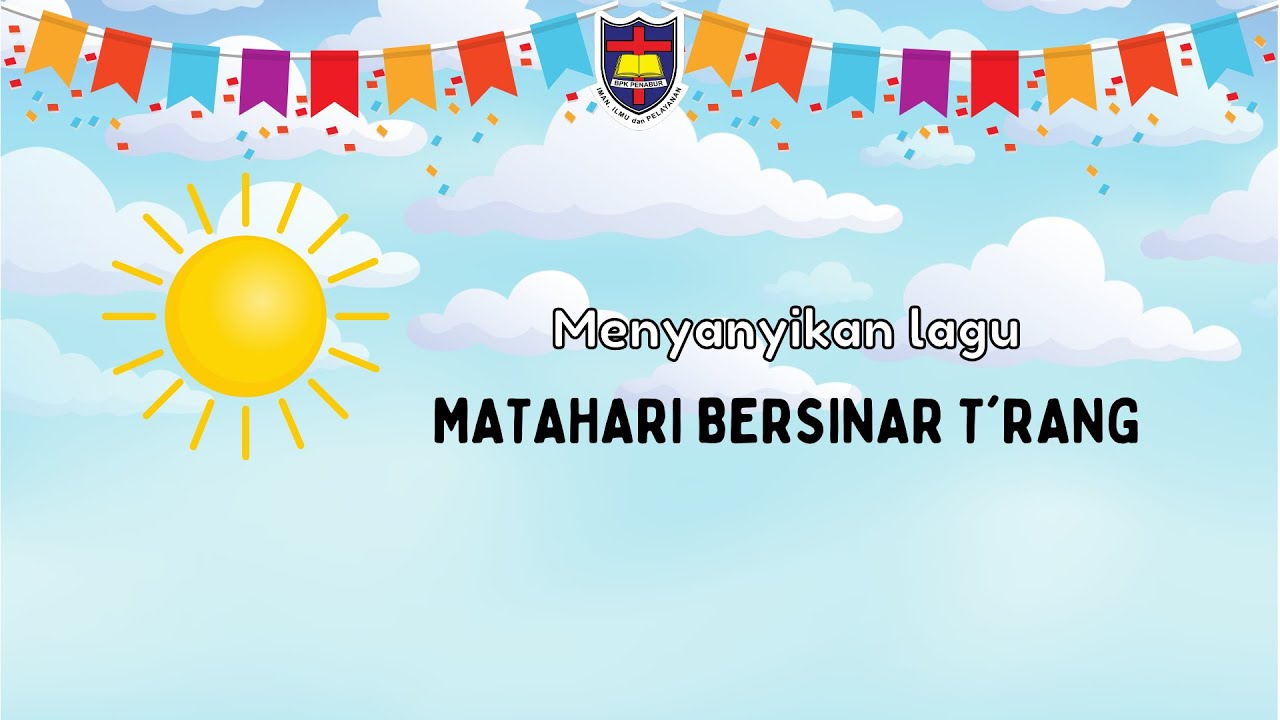 Lagu Sekolah Minggu Matahari Bersinar Trang Persembahan