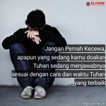 engubah Rasa Kecewa Menjadi Pengharapan
